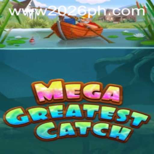 MegaGreatestCatch: An Exciting Dive into 2026PH.COM's Latest Adventure