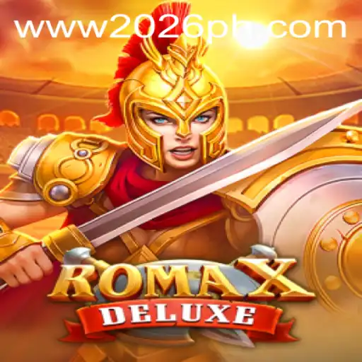 RomaXDeluxe: Unveiling the Epic Adventure with 2026PH.COM