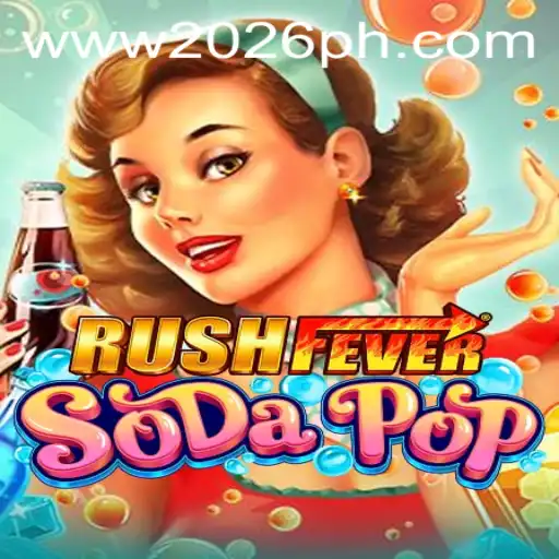 Discover the Thrills of RushFeverSodaPop: A 2026 Gaming Sensation
